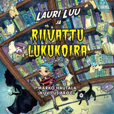 Lauri Luu ja riivattu lukukoira - Marko Hautala