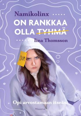 On rankkaa olla tyhmä - Namikolinx; Iina Thomsson